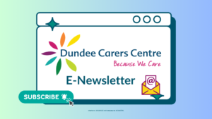 Dundee Carers Centre E-newsletter Graphic